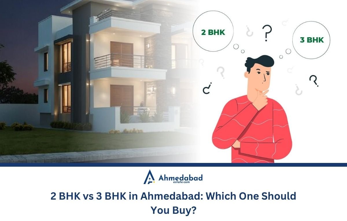 2 BHK vs 3 BHK in Ahmedabad: Which Should You Buy in 2026? 2 BHK vs 3 BHK in Ahmedabad: Which Should You Buy in 2026?