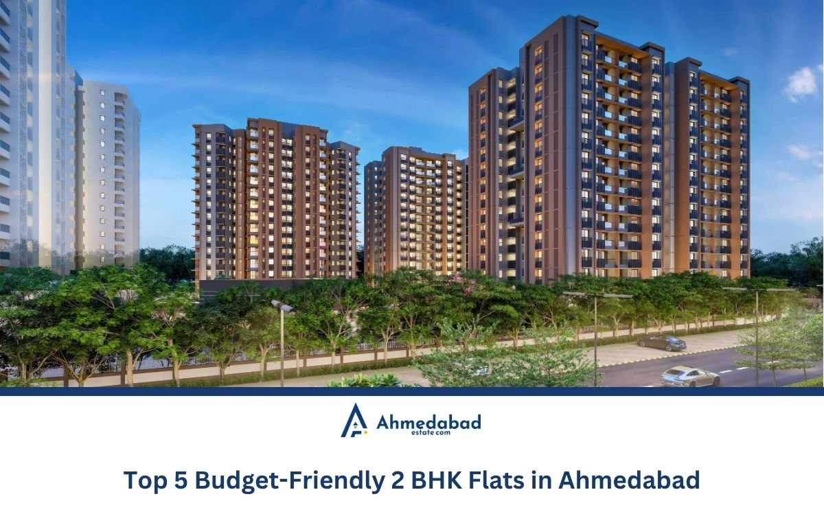 Top 5 Budget-Friendly 2 BHK Flats in Ahmedabad