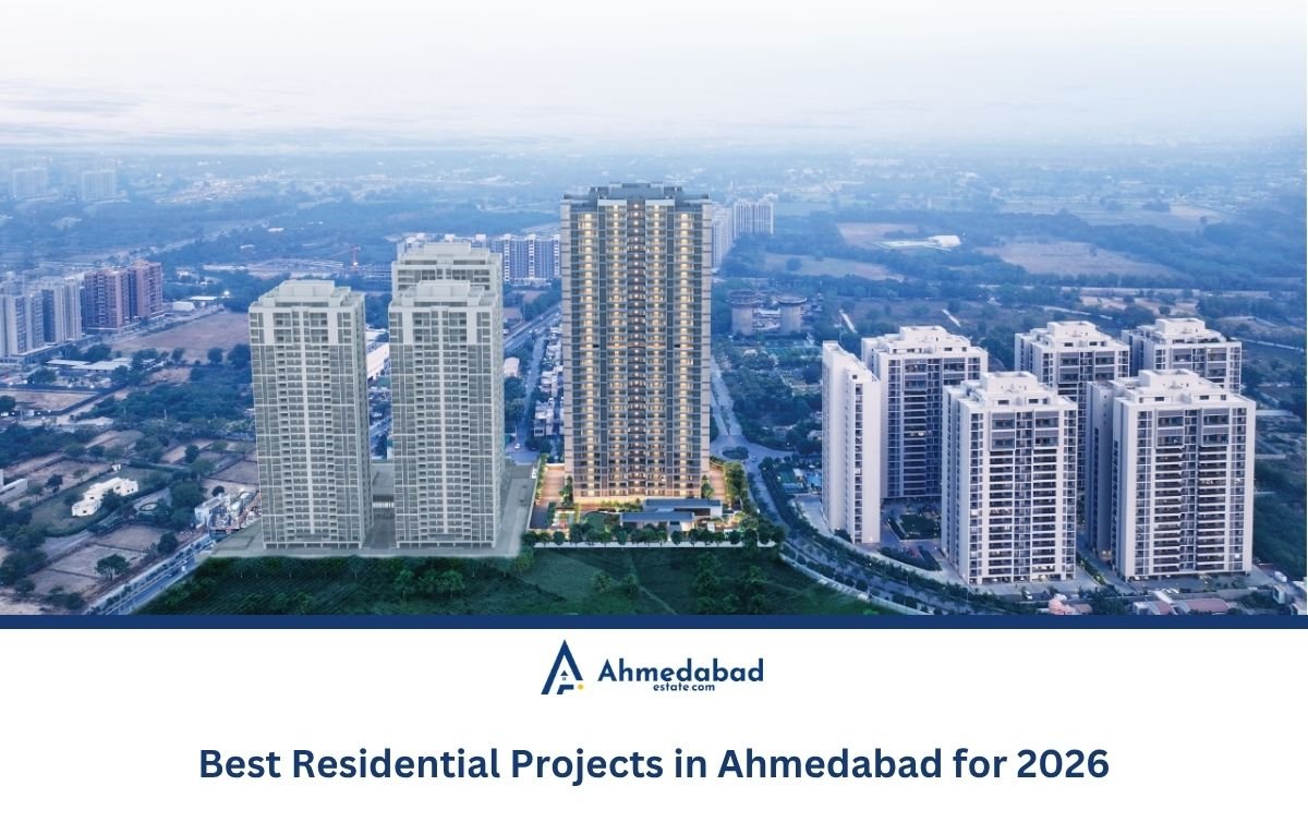 Best Residential Projects in Ahmedabad for 2026