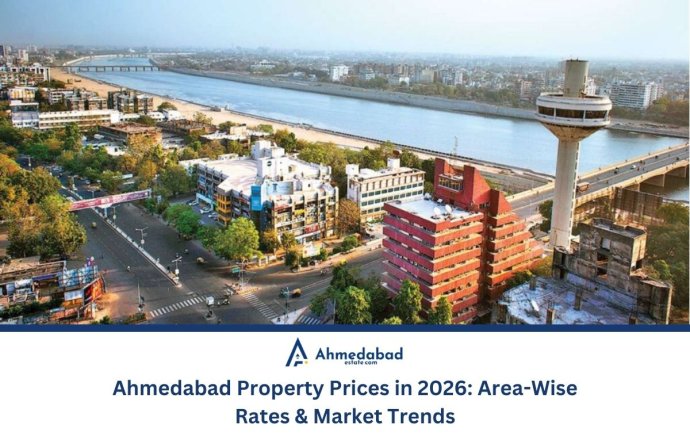 Ahmedabad Property Prices in 2026: Area-Wise Rates & Market Trends Ahmedabad Property Prices in 2026: Area-Wise Rates & Market Trends